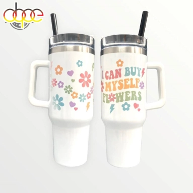 40oz Quencher Tumbler I Can Buy Myself Flowers Gift for her Him Birthday Gift LN Miley Cirus Fans Music lover Gift