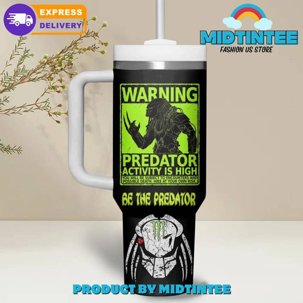 Predator Dont Be The Prey Gift for her, him, Birthday Xmas Halloween Gift 30oz or 40oz Tumbler LN
