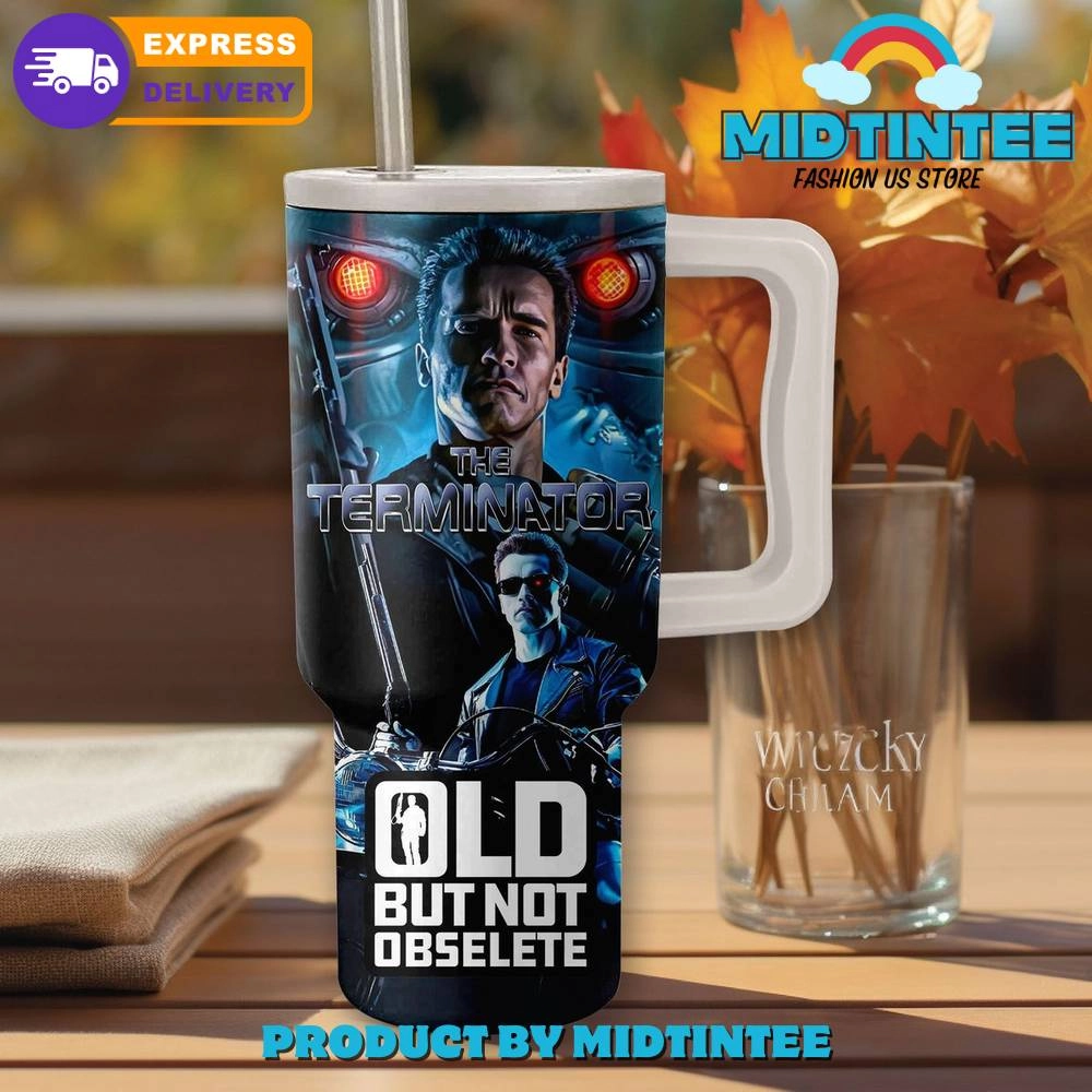 The Terminator Old But Not Obselete Gift for her, him, Birthday Xmas Halloween Gift 30oz or 40oz Tumbler LN