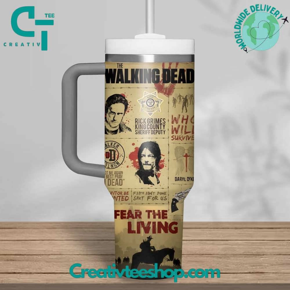 The Walking Dead Fear The Living Fight The Dead Gift for Her, Him on Birthday Xmas 30oz or 40oz Tumbler LN