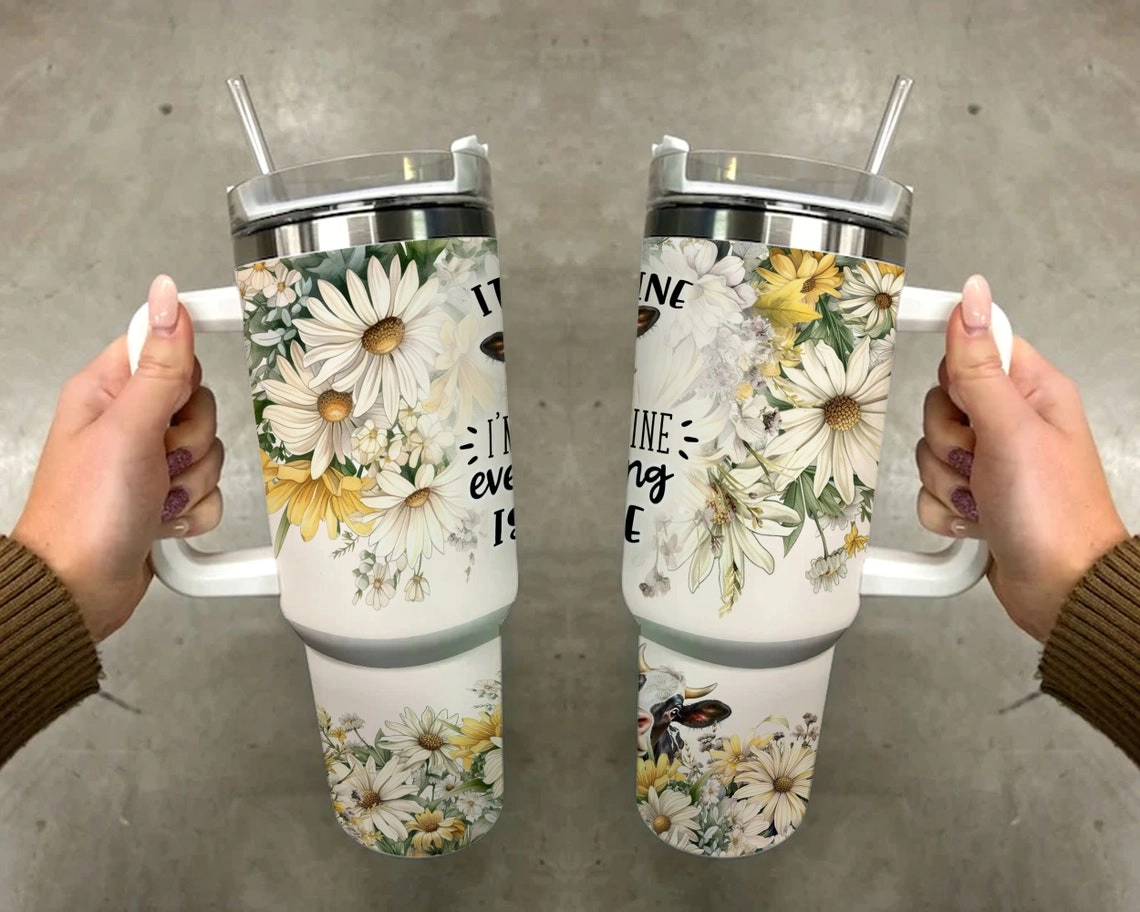 It's fine I'm fine everything is fine 30oz or 40oz Quencher Tumbler Gift For Her Him Birthday Gift LN Cow Sarcastic quote Waterslide