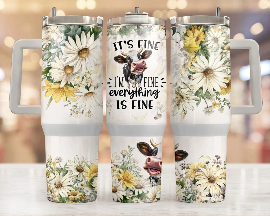 It's fine I'm fine everything is fine 30oz or 40oz Quencher Tumbler Gift For Her Him Birthday Gift LN Cow Sarcastic quote Waterslide