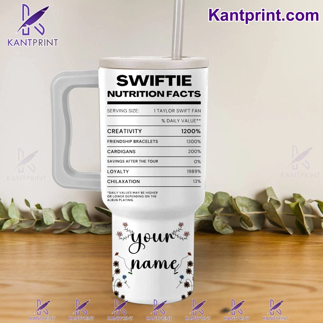 Taylor Swift Swiftie Nutrition Facts Music Custom Stanley Quencher 40oz Stainless Steel HG